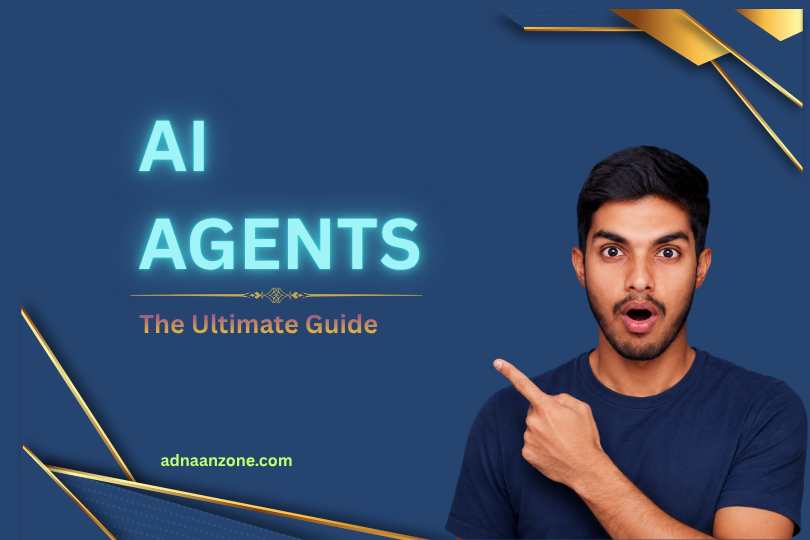 AI Agents – The Ultimate Guide